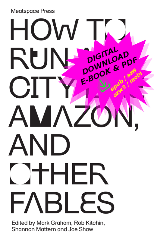How to Run a City Like Amazon, and Other Fables (digital download - ebook and pdf)